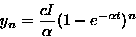 \begin{displaymath}
y_n = \frac{cI}{\alpha}(1-e^{-\alpha t})^n\end{displaymath}